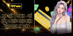 Nạp Tiền 789WIN