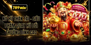 Nổ Hũ Thần Tài
