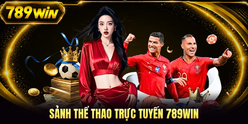 Sảnh thể thao trực tuyến 789WIN
